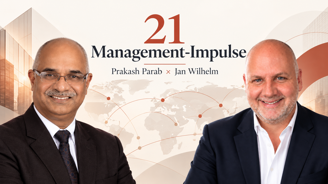 21 Management-Impulse von Prakash Parab: eine neue Blogserie