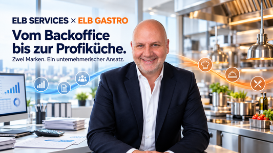 Vom Backoffice bis zur Profiküche: ELB Services und ELB Gastro gemeinsam für Ihren Betrieb